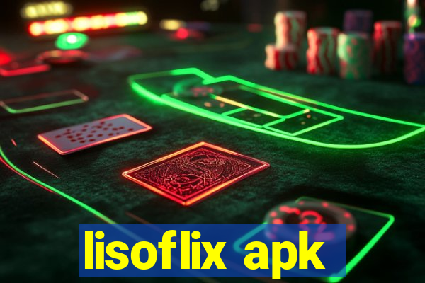 lisoflix apk