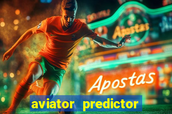 aviator predictor v4.0 activation code