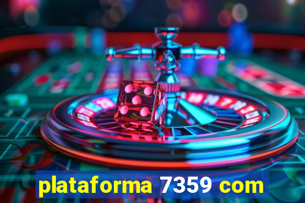 plataforma 7359 com