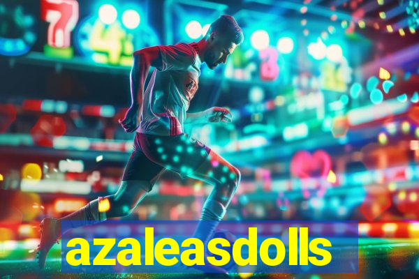 azaleasdolls