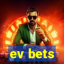 ev bets