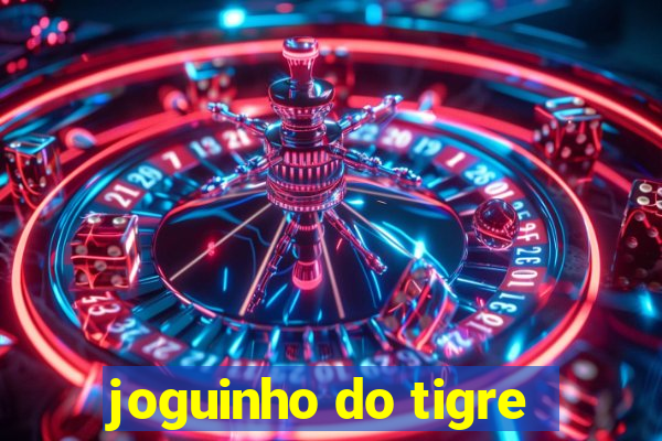 joguinho do tigre