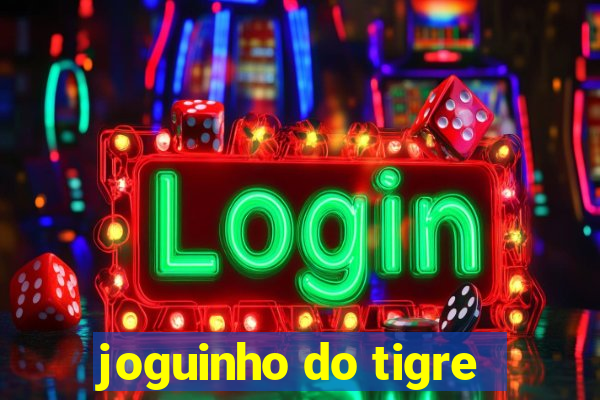 joguinho do tigre