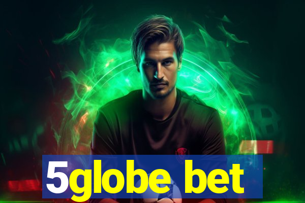 5globe bet