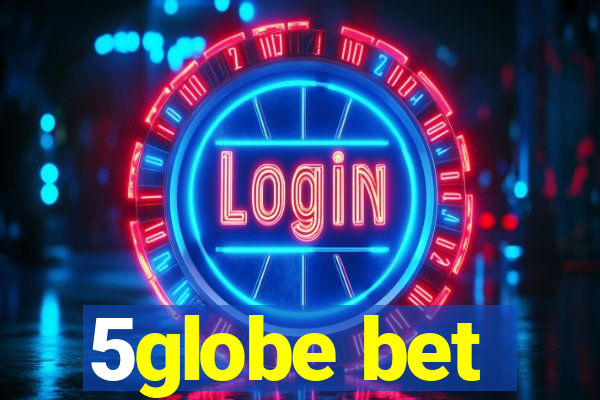 5globe bet