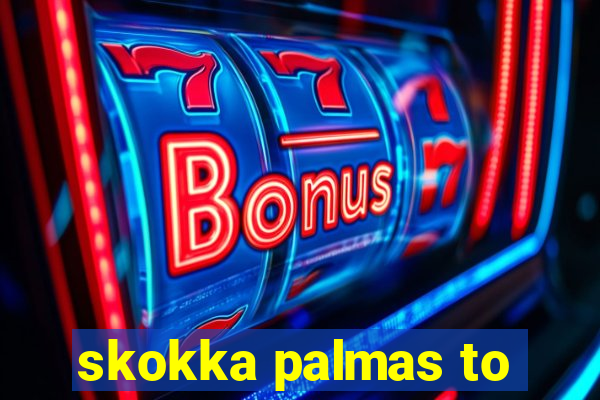 skokka palmas to