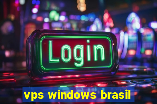 vps windows brasil