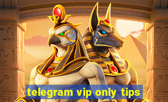 telegram vip only tips