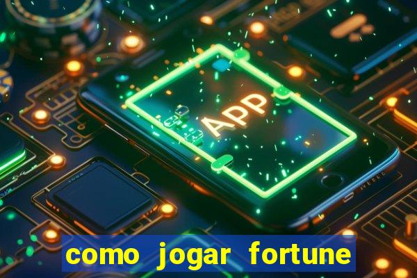 como jogar fortune tiger sem depositar