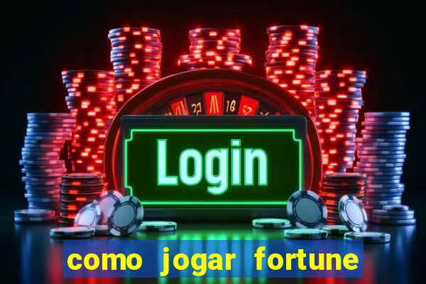 como jogar fortune tiger sem depositar