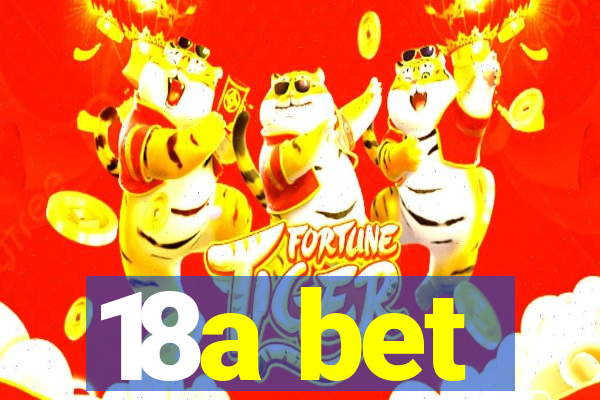 18a bet