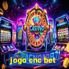 jogo cnc bet