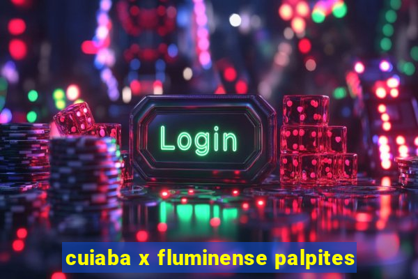 cuiaba x fluminense palpites