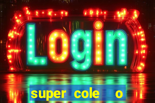 super cole  o 7784 jogos para pc download