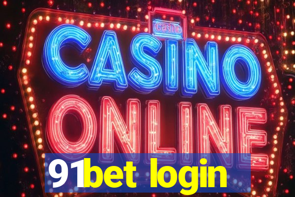 91bet login