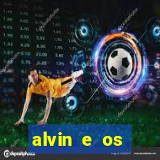 alvin e os esquilos 3 rede canais