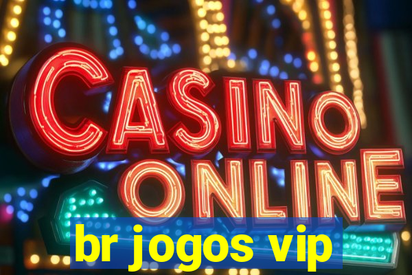 br jogos vip