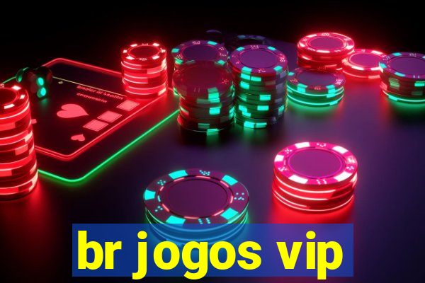 br jogos vip