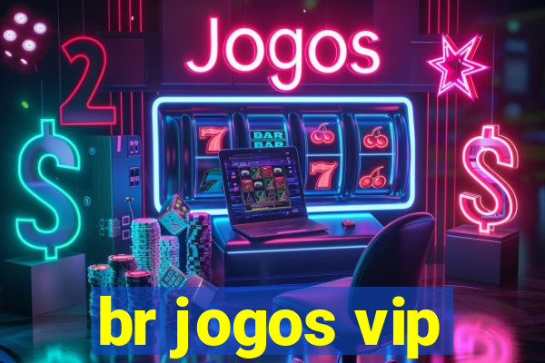 br jogos vip