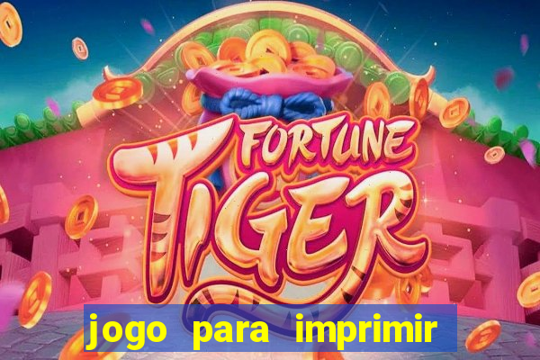 jogo para imprimir e montar