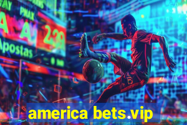 america bets.vip