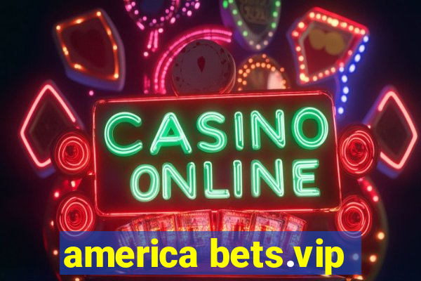 america bets.vip