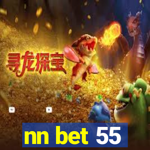 nn bet 55