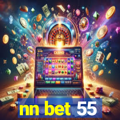 nn bet 55