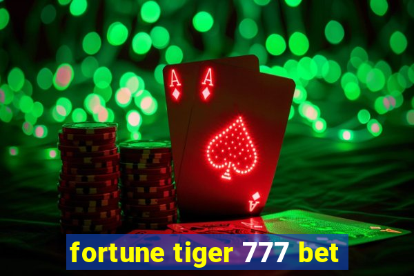 fortune tiger 777 bet