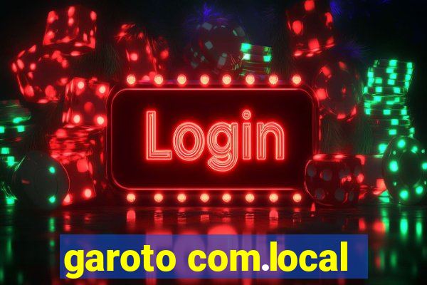 garoto com.local