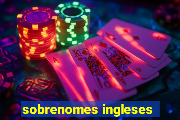 sobrenomes ingleses