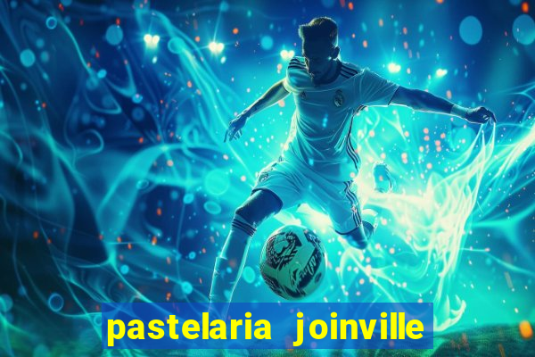 pastelaria joinville zona sul