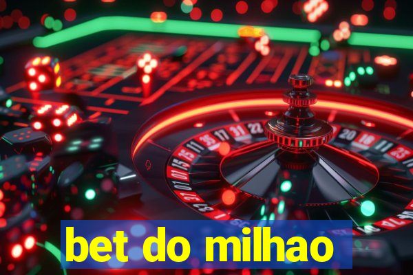 bet do milhao