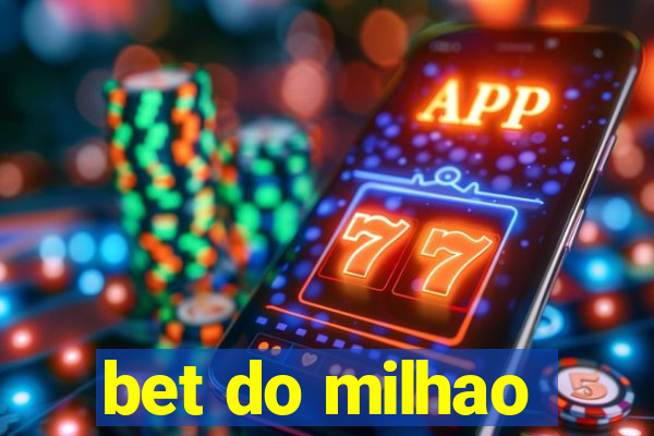 bet do milhao