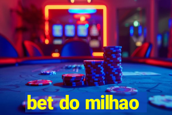 bet do milhao