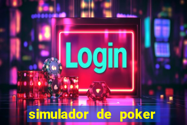 simulador de poker texas holdem gratis