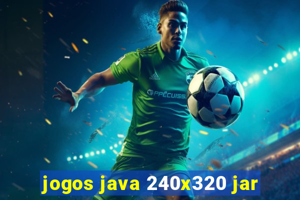 jogos java 240x320 jar