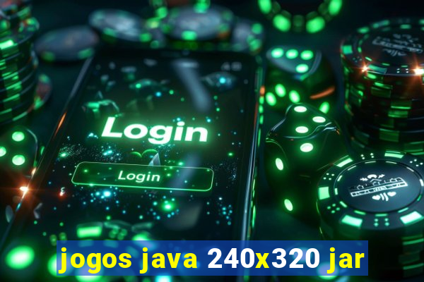 jogos java 240x320 jar