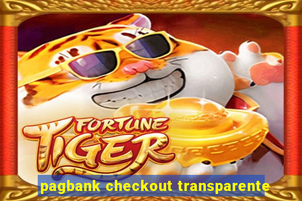 pagbank checkout transparente