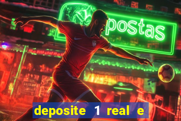 deposite 1 real e ganhe 10 vai de bet