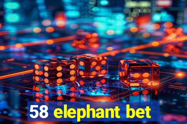 58 elephant bet