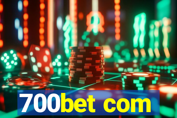 700bet com