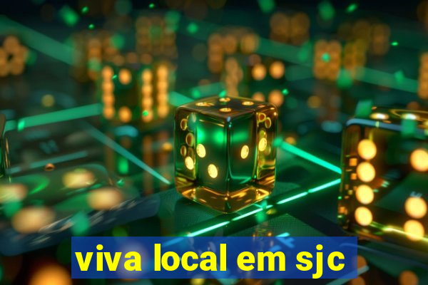 viva local em sjc