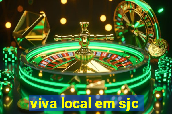 viva local em sjc