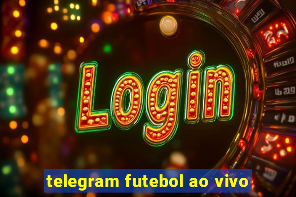 telegram futebol ao vivo