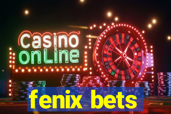 fenix bets