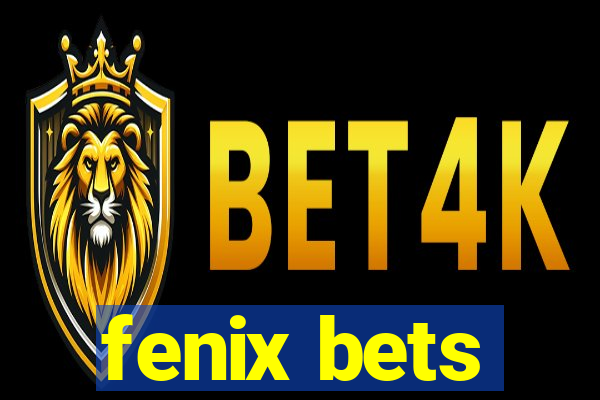 fenix bets