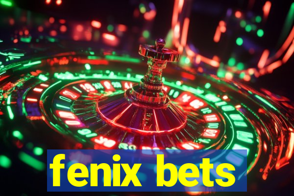 fenix bets