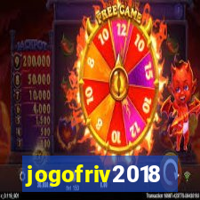 jogofriv2018