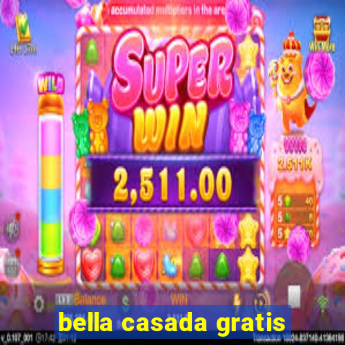 bella casada gratis